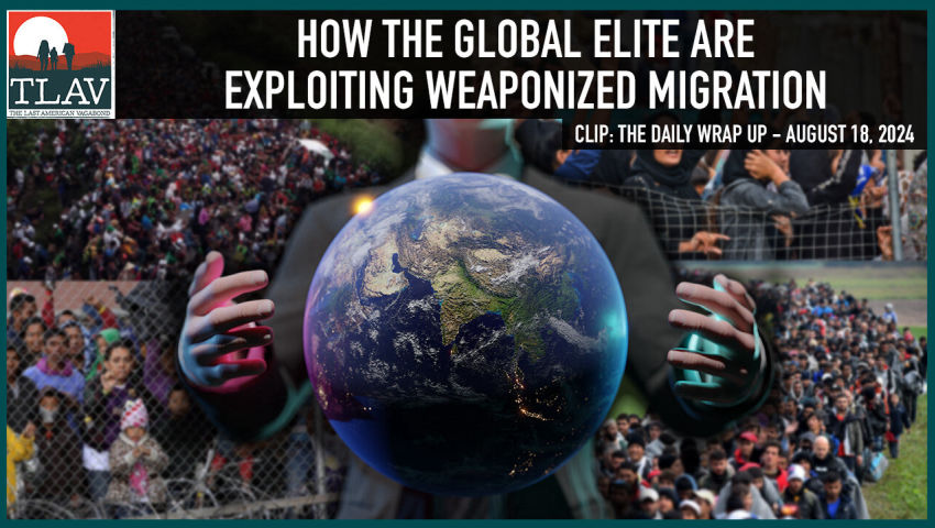 How The Global Elite Are Exploiting Weaponized Migration