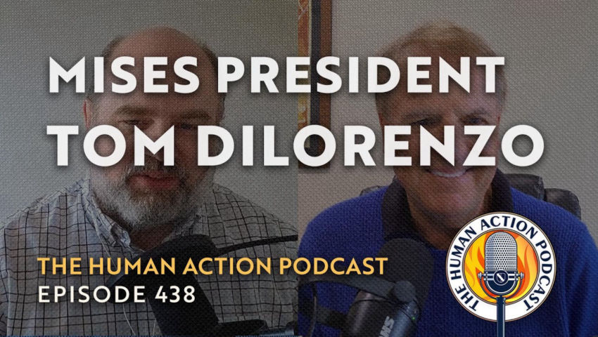 Tom DiLorenzo on Antitrust, Abe Lincoln, and the Future of the Austrian School