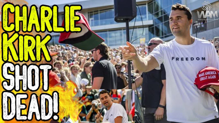 BREAKING: CHARLIE KIRK SHOT DEAD! - Beware Of Manufactured Crisis To Come!