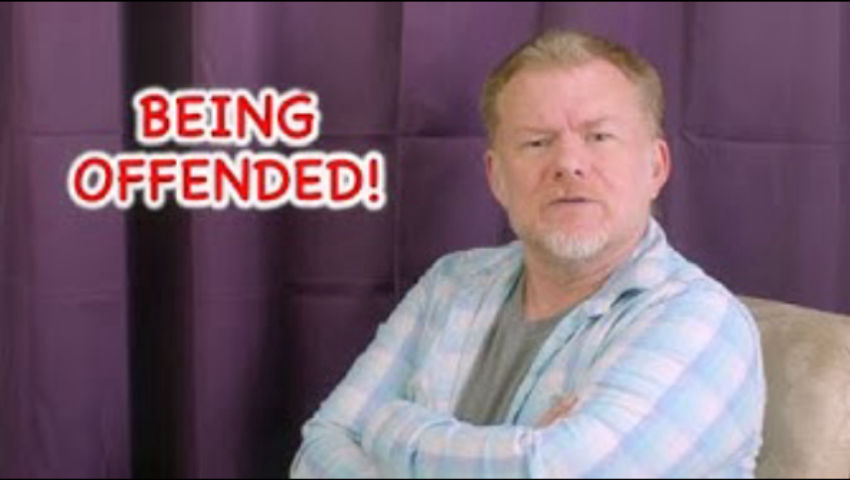 Being Offended!