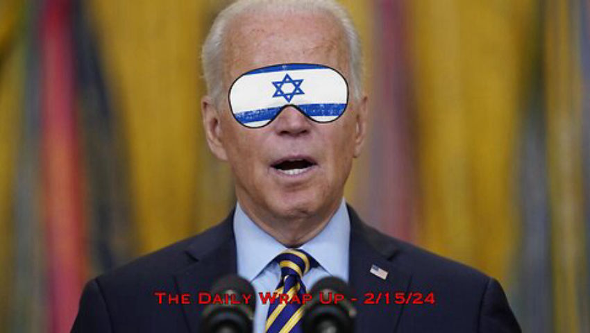 The Entirely Preventable Impending Rafah Massacre, War/Border Bill & Blood Libel Or Verifiable Fact?