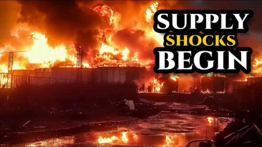 Supply Shocks Begin Hitting Your Life Next Week