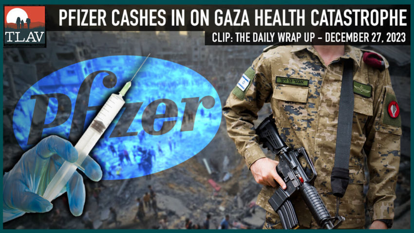 Pfizer Cashes-In On Gaza Health Catastrophe