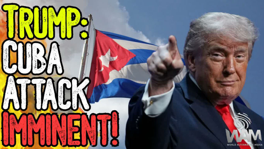 TRUMP: CUBA ATTACK IMMINENT! - The Truth About The War On Latin America