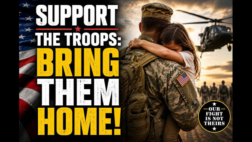 Weekly Report: Support the Troops Bring Them Home!