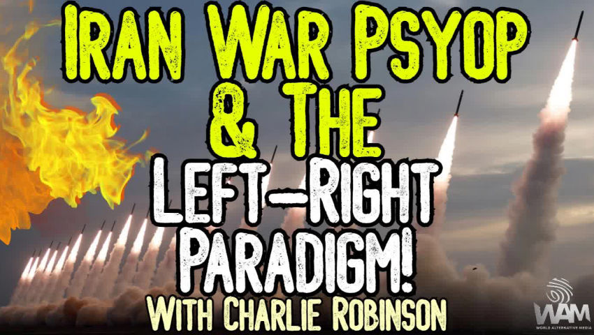 EXPOSED: IRAN WAR PSYOP & THE LEFT-RIGHT PARADIGM! - From Transhumanism To Epstein