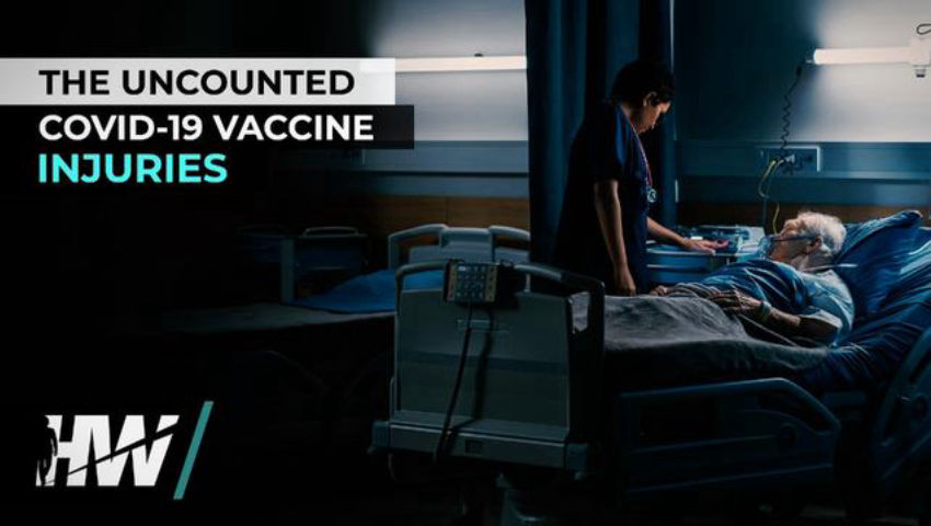 THE UNCOUNTED COVID-19 VACCINE INJURIES