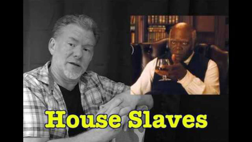 House Slaves