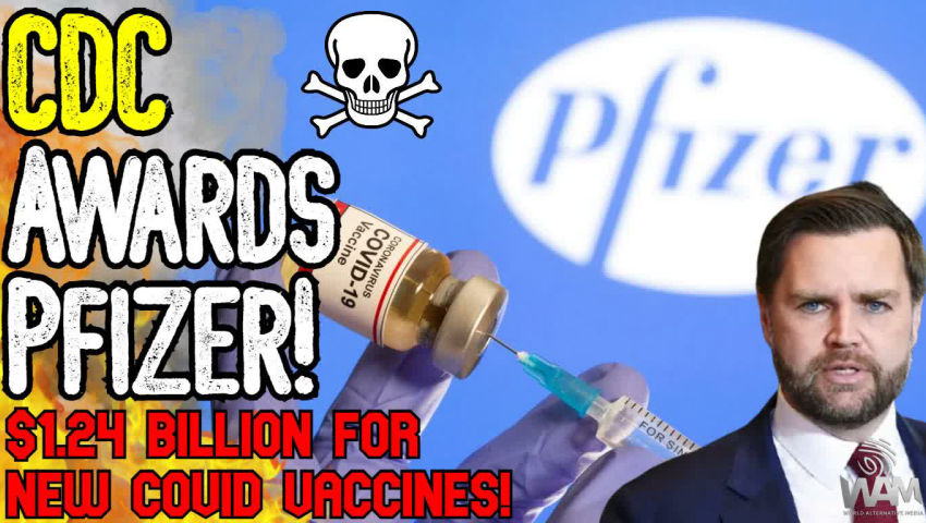 CDC AWARDS PFIZER! - $1.24 Billion For NEW Covid Vaccines! - Despite JD Vance Speaking Out episode artwork