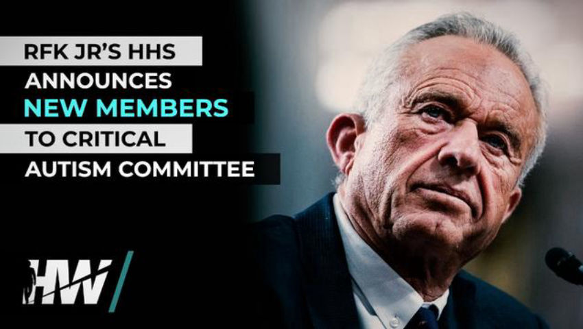 RFK JR’S HHS ANNOUNCES NEW MEMBERS TO CRITICAL AUTISM COMMITTEE