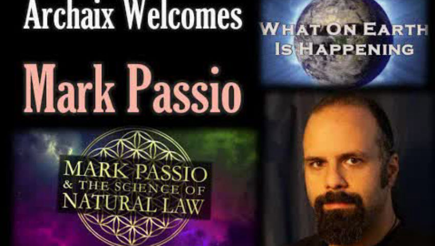Mark Passio - Archaix Welcomes Mark Passio
