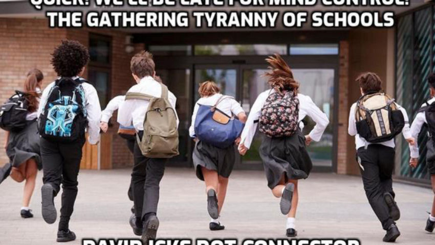 Quick! We'll Be Late For Mind Control - The Gathering Tyranny Of Schools - David Icke Dot-Connector