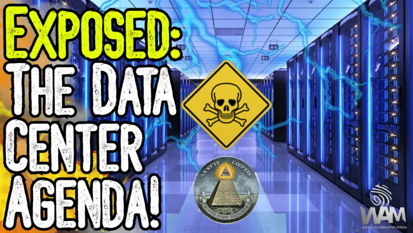 EXPOSED: THE DATA CENTER AGENDA! - 3500 Planned Data Centers Including 62 Square Mile Facility!