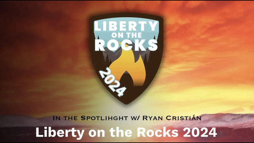 Liberty On The Rocks 2024 - In The Spotlight w/ Ryan Cristián