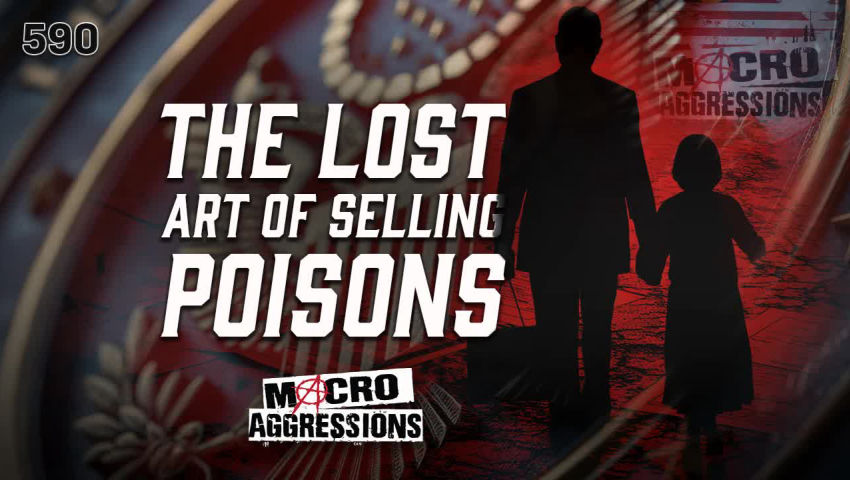 #590: The Lost Art Of Selling Poisons