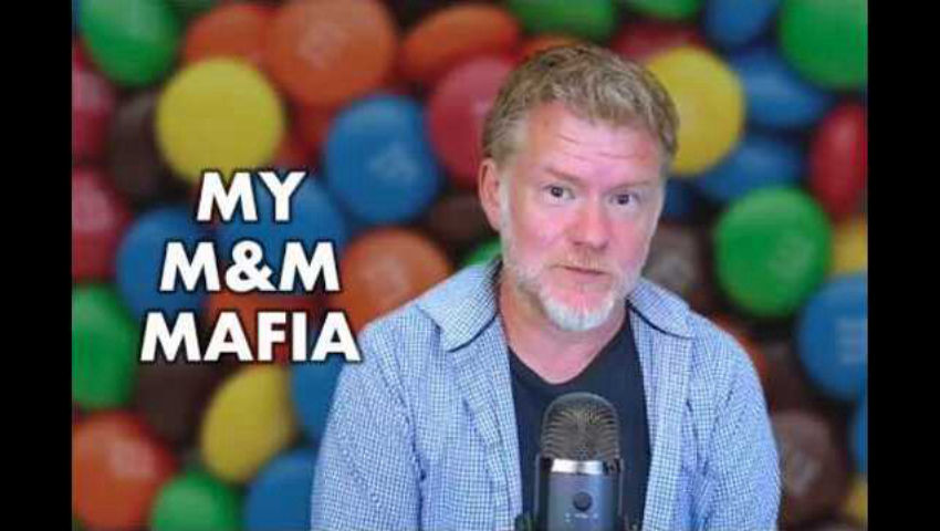My M&M Mafia