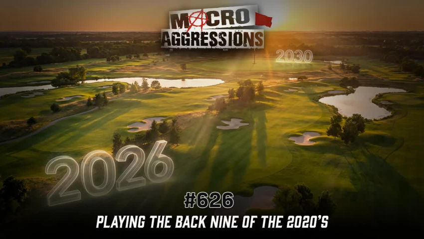 #626: Playing the Back Nine of the 2020’s