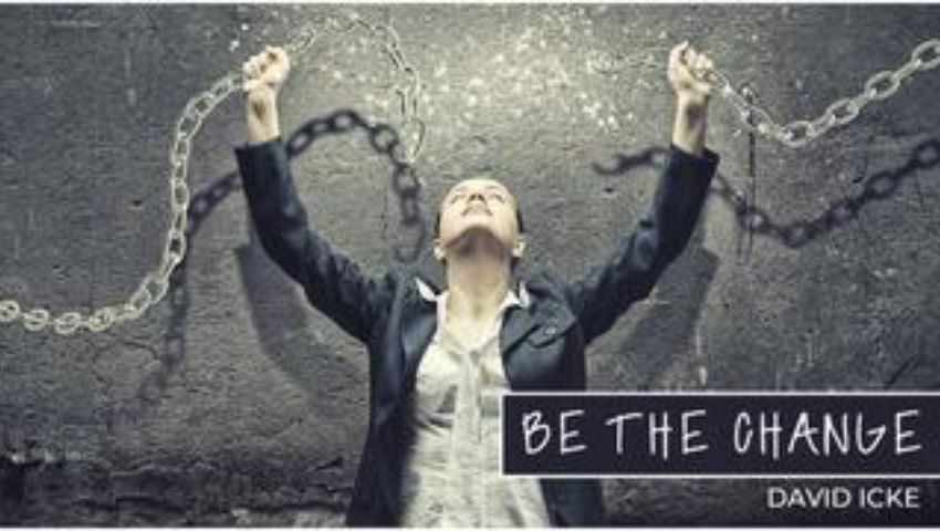 Be The Change - David Icke