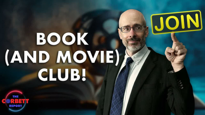 Join The James Corbett Book (and Movie!) Club