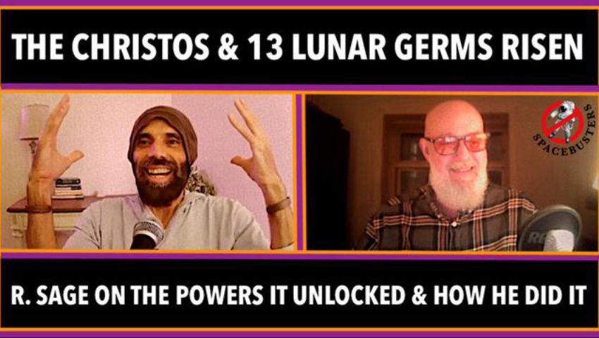 The Christos & 13 Lunar Germs Risen: R. Sage on the Powers it unlocked & How He Did It