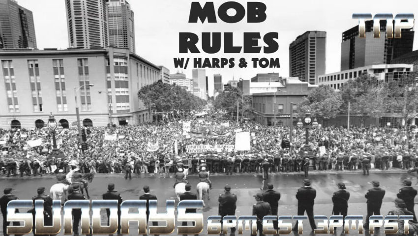 04/27/2025 Mob Rules w/ Harps & Tom