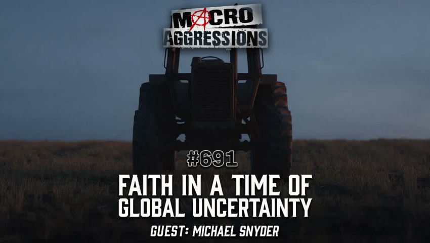 #691: Faith in a Time of Global Uncertainty | Michael Snyder (Clip) episode artwork