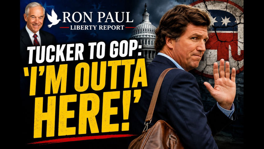 Tucker To GOP: 'I'm Outta Here!'