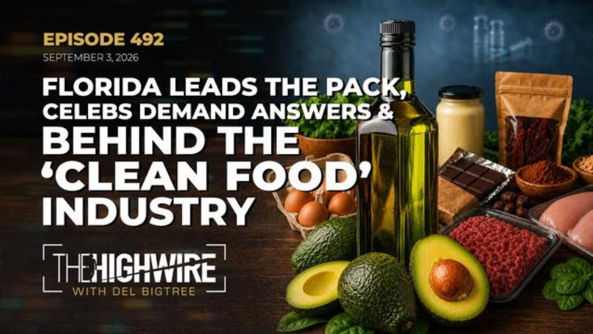 Episode 492: FLORIDA LEADS THE PACK, CELEBS DEMAND ANSWERS & BEHIND THE 'CLEAN FOOD' INDUSTRY